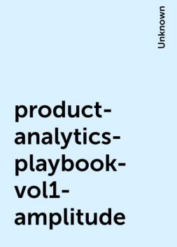product-analytics-playbook-vol1-amplitude, 