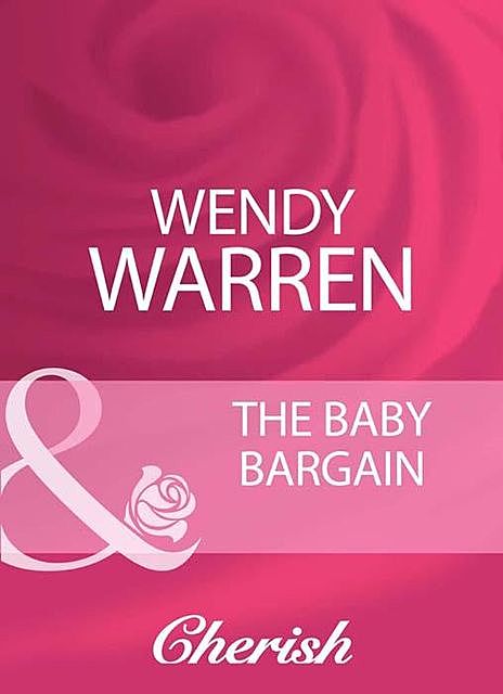 The Baby Bargain, Wendy Warren