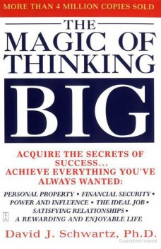 Magic of Thinking Big, David Schwartz