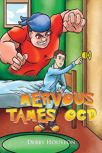 MERVOUS TAMES OCD, DEBBY HOUSTON