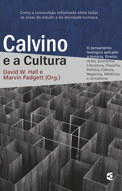 Calvino e a cultura, David W. Hall, Marvin Padgett