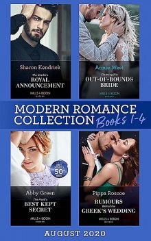 Modern Romance August 2020 Books 1–4, Annie West, Abby Green, Sharon Kendrick, Pippa Roscoe