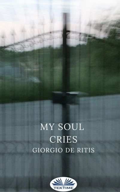 My Soul Cries, Giorgio De Ritis