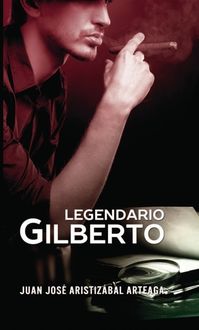 Legendario Gilberto, Juan José