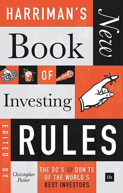 Harriman's NEW Book of Investing Rules, Christopher Parker