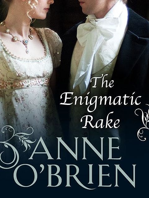 The Enigmatic Rake, Anne O'Brien
