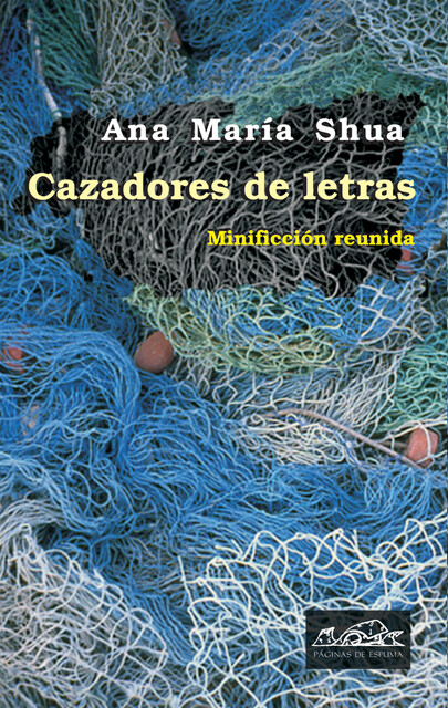 Cazadores de letras, Ana María Shua