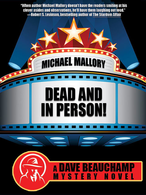 Dead and in Person! A David Beauchamp Mystery, Michael Mallory