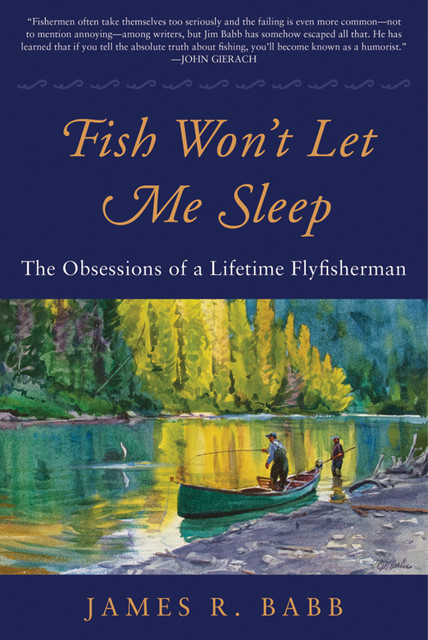 Fish Won't Let Me Sleep, James R. Babb