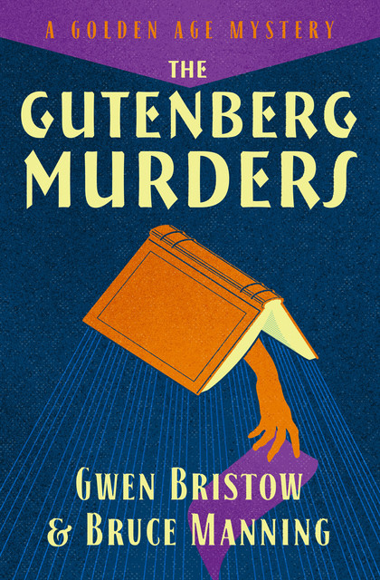 The Gutenberg Murders, Gwen Bristow, Bruce Manning