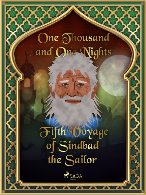 Fifth Voyage of Sindbad the Sailor, One Nights, One Thousand