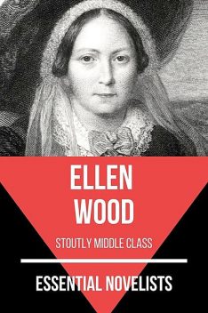 Essential Novelists – Ellen Wood, Ellen Wood, August Nemo