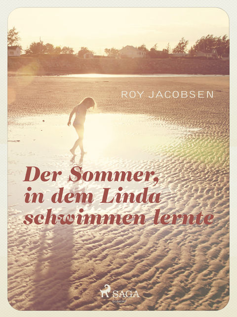 Der Sommer in dem Linda schwimmen lernte, Roy Jacobsen