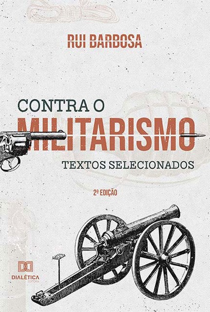 Contra o militarismo, Rui Barbosa