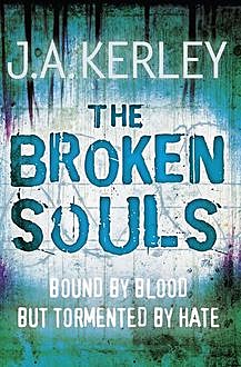 The Broken Souls (Carson Ryder, Book 3), J.A.Kerley