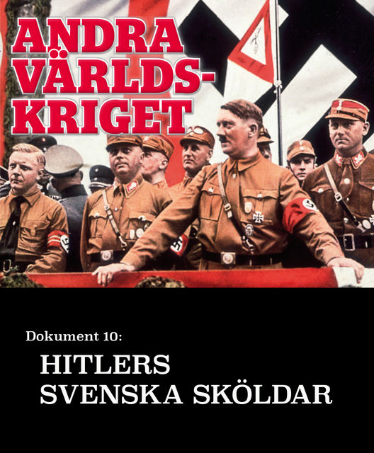 Hitlers svenska sköldar – Andra världskriget, Expressen Magasin, Bosse Schön