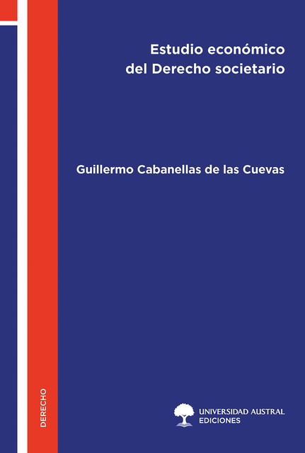 Estudio económico del Derecho societario, Guillermo Cabanellas de las Cuevas