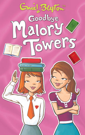 Enid Blyton, Goodbye Malory Towers