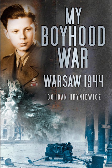 My Boyhood War, Bohdan Hryniewicz