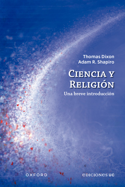 Ciencia y religión, Adam R. Shapiro, Thomas Dixon