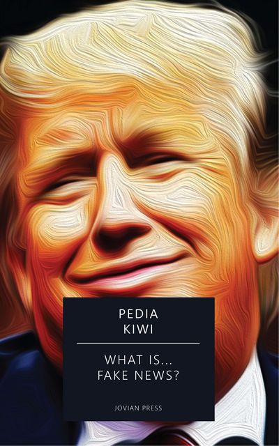 What is… Fake News, Pedia Kiwi