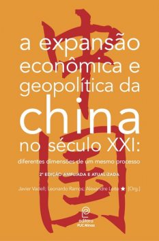 A expansão econômica e geopolítica da China no século XXI, Javier Vadell, Alexandre Leite, Leonardo Ramos