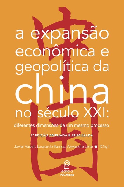 A expansão econômica e geopolítica da China no século XXI, Javier Vadell, Alexandre Leite, Leonardo Ramos