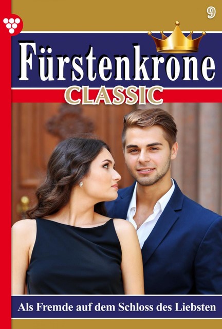 Fürstenkrone Classic 9 – Adelsroman, Sonata von Hohenbrunn