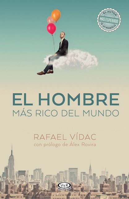 El hombre más rico del mundo, Rafael Vídac