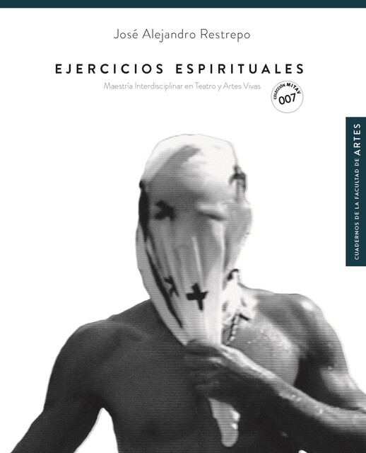 Ejercicios espirituales, José Alejandro Restrepo