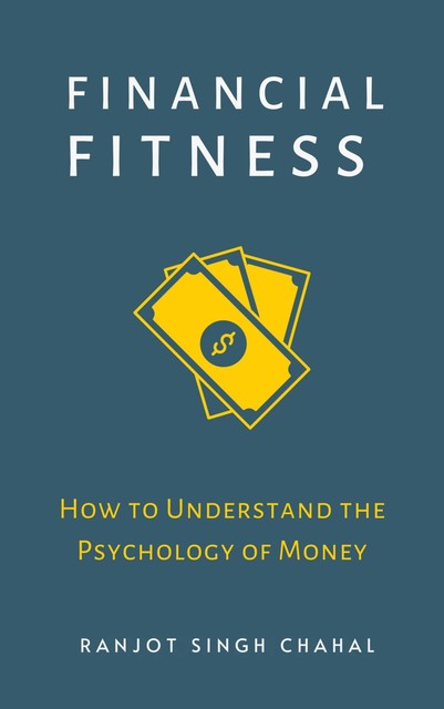 Financial Fitness, Ranjot Singh Chahal