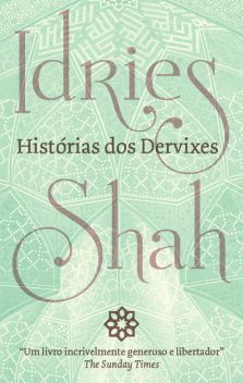Histórias dos Dervixes, Idries Shah