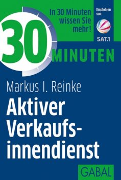 30 Minuten Aktiver Verkaufsinnendienst, Markus I. Reinke