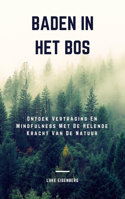 Baden In Het Bos, Luke Eisenberg