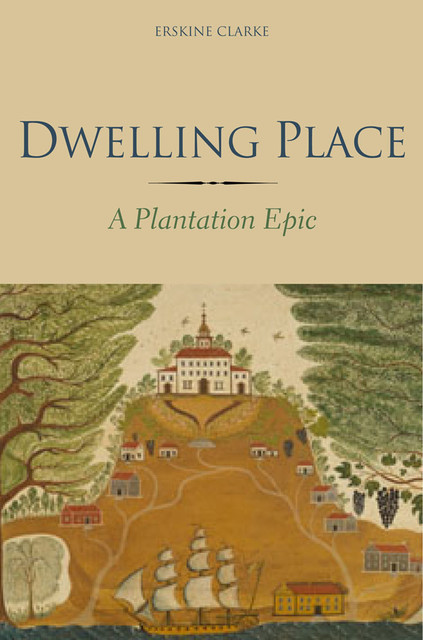 Dwelling Place, Erskine Clarke