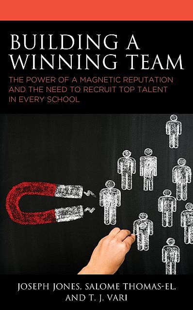 Building a Winning Team, Joseph Jones, Salome Thomas-El, T.J. Vari