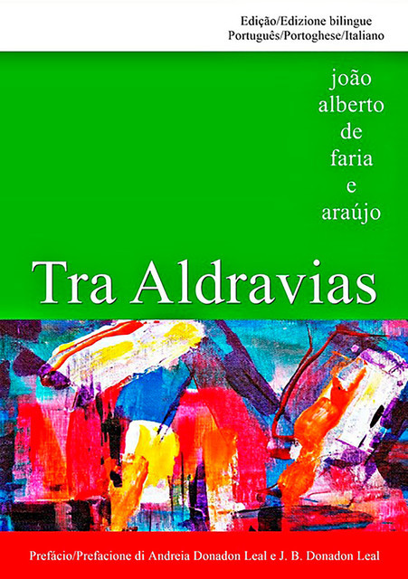 Tra Aldravias, João Alberto De Faria E Araújo