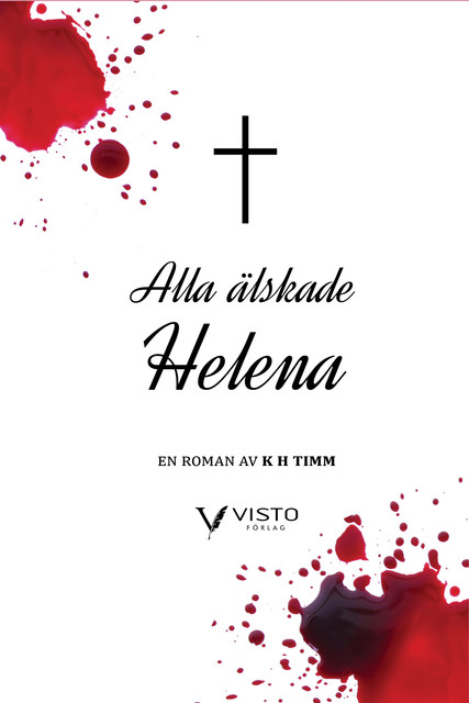 Alla älskade Helena, Henrik Timm