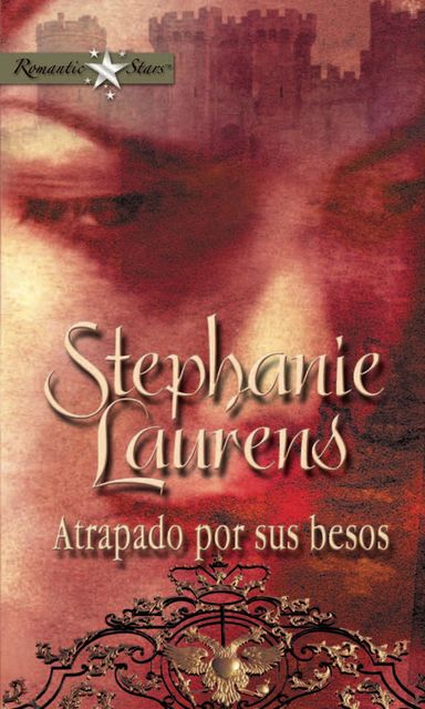 Atrapado por sus besos, Stephanie Laurens