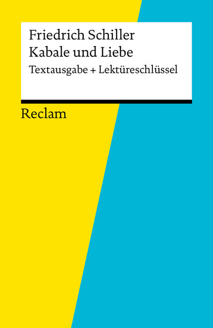 Textausgabe + Lektüreschlüssel. Friedrich Schiller: Kabale und Liebe, Friedrich Schiller, Bernd Völkl