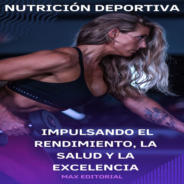 Nutrición deportiva, Max Editorial
