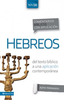 Comentario bíblico con aplicación NVI Hebreos, George H. Guthrie