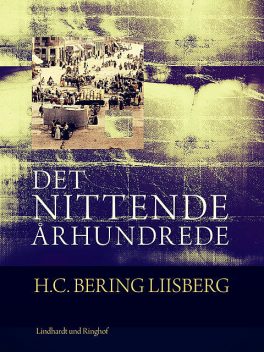 Det nittende århundrede, H.C. Bering. Liisberg