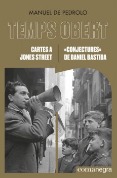 Cartes a Jones Street / «Conjectures» de Daniel Bastida, Manuel de Pedrolo