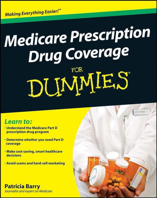 Medicare Prescription Drug Coverage For Dummies, Patricia Barry