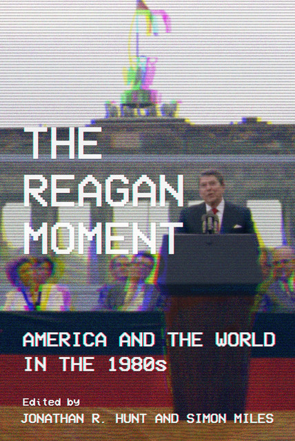 The Reagan Moment, William Inboden