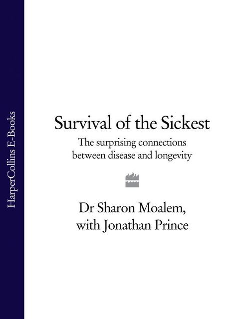 Survival of the Sickest, Sharon Moalem