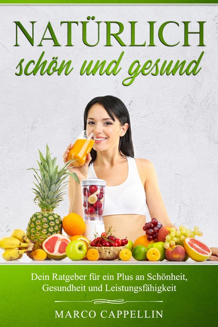 Natürlich Schön & Gesund, Marco Cappellin