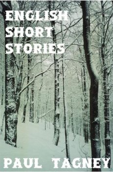 English Short Stories, Paul Tagney