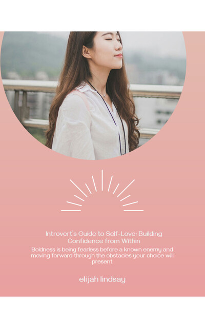 Introvert’s Guide to Self-Love, Elijah Lindsay